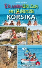 Erlebnisurlaub mit Kindern Korsika